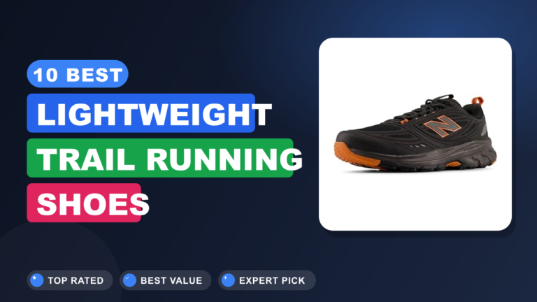 10 Best Lightweight Trail Running Shoes
