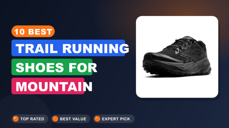 10 Best Trail Running Shoes for Mountain Trails