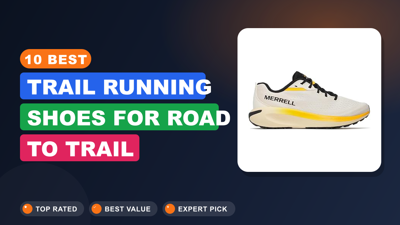 10 Best Trail Running Shoes for Road to Trail
