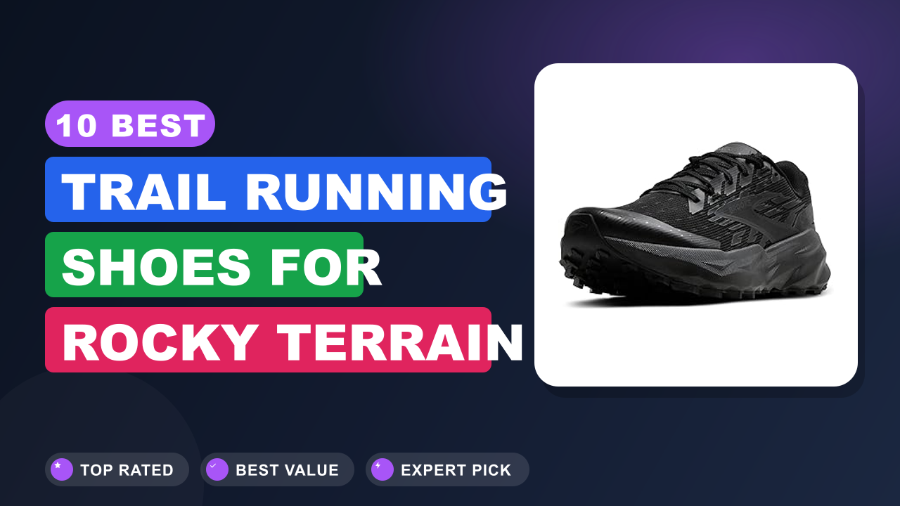 10 Best Trail Running Shoes for Rocky Terrain
