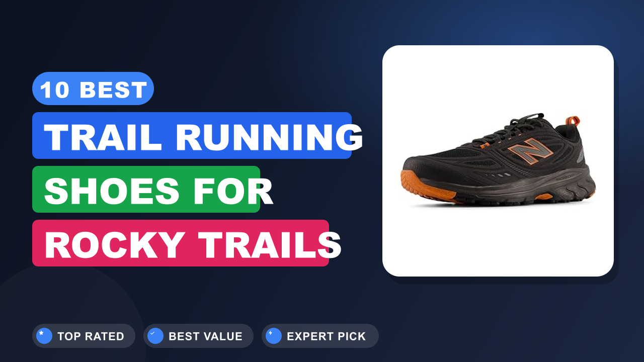 10 Best Trail Running Shoes for Rocky Trails