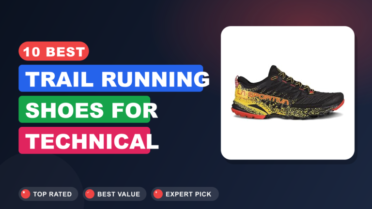 10 Best Trail Running Shoes for Technical Terrain