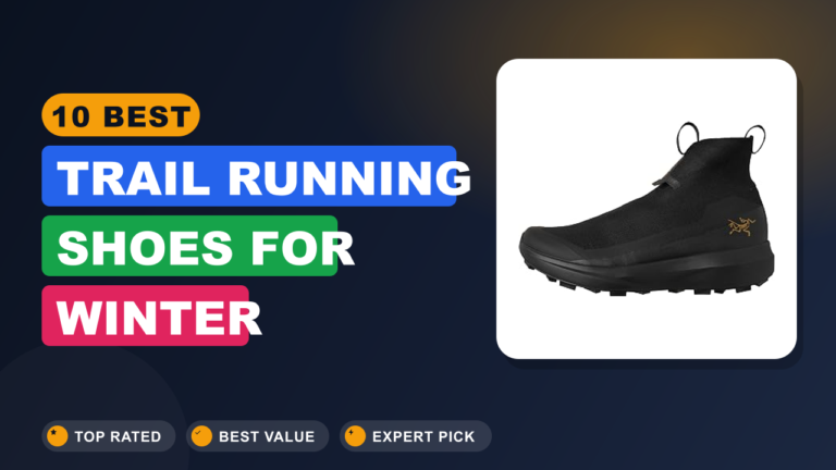 10 Best Trail Running Shoes for Winter