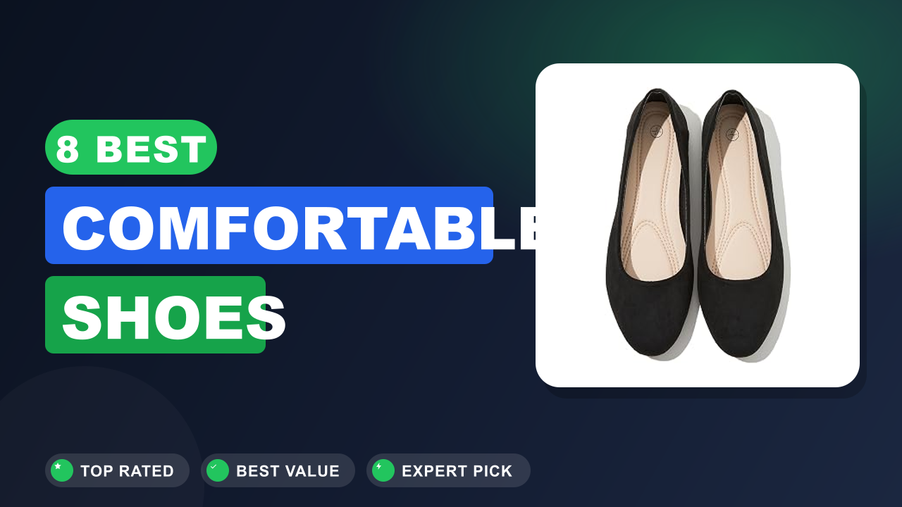 8 Best Comfortable Shoes