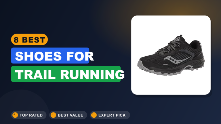 8 Best Shoes for Trail Running