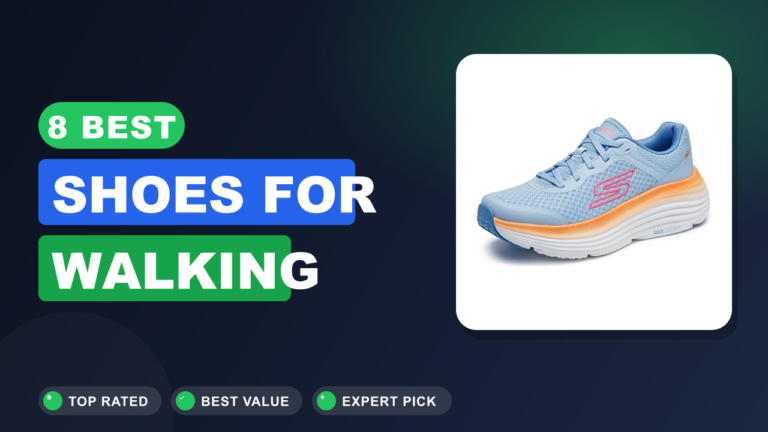 8 Best Shoes for Walking