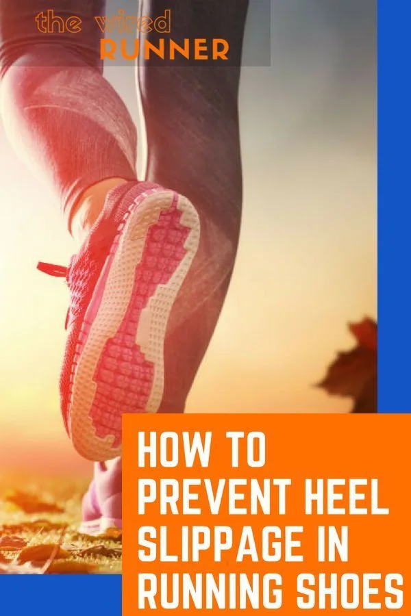 heel cup grip slippage